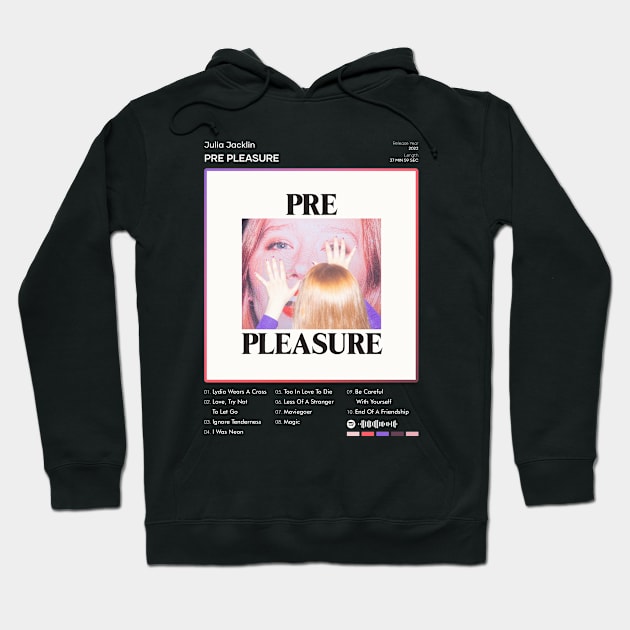 Julia Jacklin - PRE PLEASURE Tracklist Album Hoodie by 80sRetro